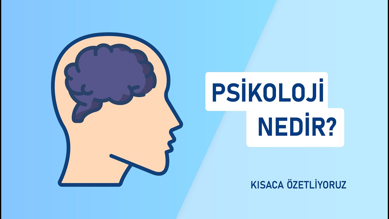 Psikoloji Nedir? | Kısaca Özetleyin