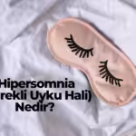 Sürekli Uyku Hali: Hipersomnia Şanlıurfa Psikolog Faruk CESUR
